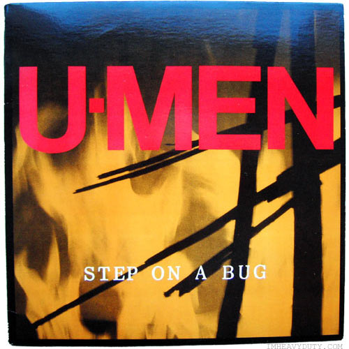 U-Men -- Step On A Bug