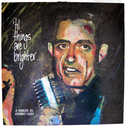 Various Artists -- 'Til Things Are Brighter... A Tribute to Johnny Cash