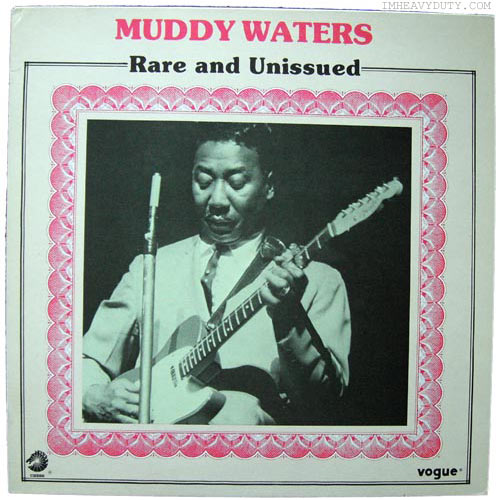 Muddy Waters -- Rare and Unissued